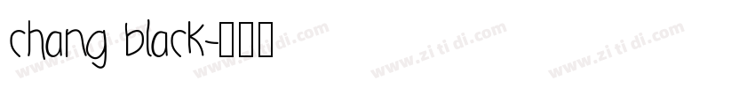chang black字体转换